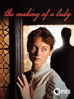 The Making of a Lady