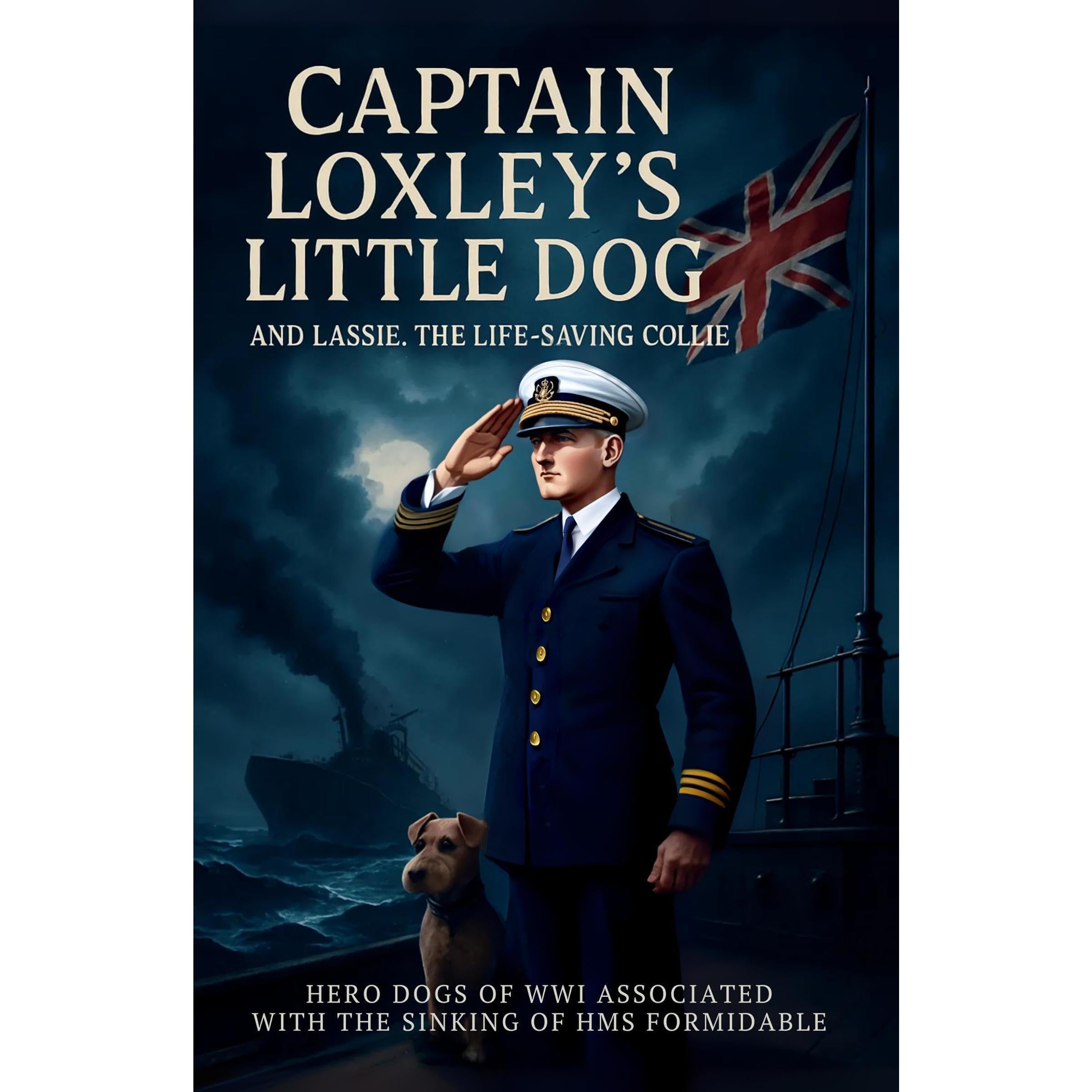 Captain Loxley's Little Dog and Lassie, the Life-saving Collie