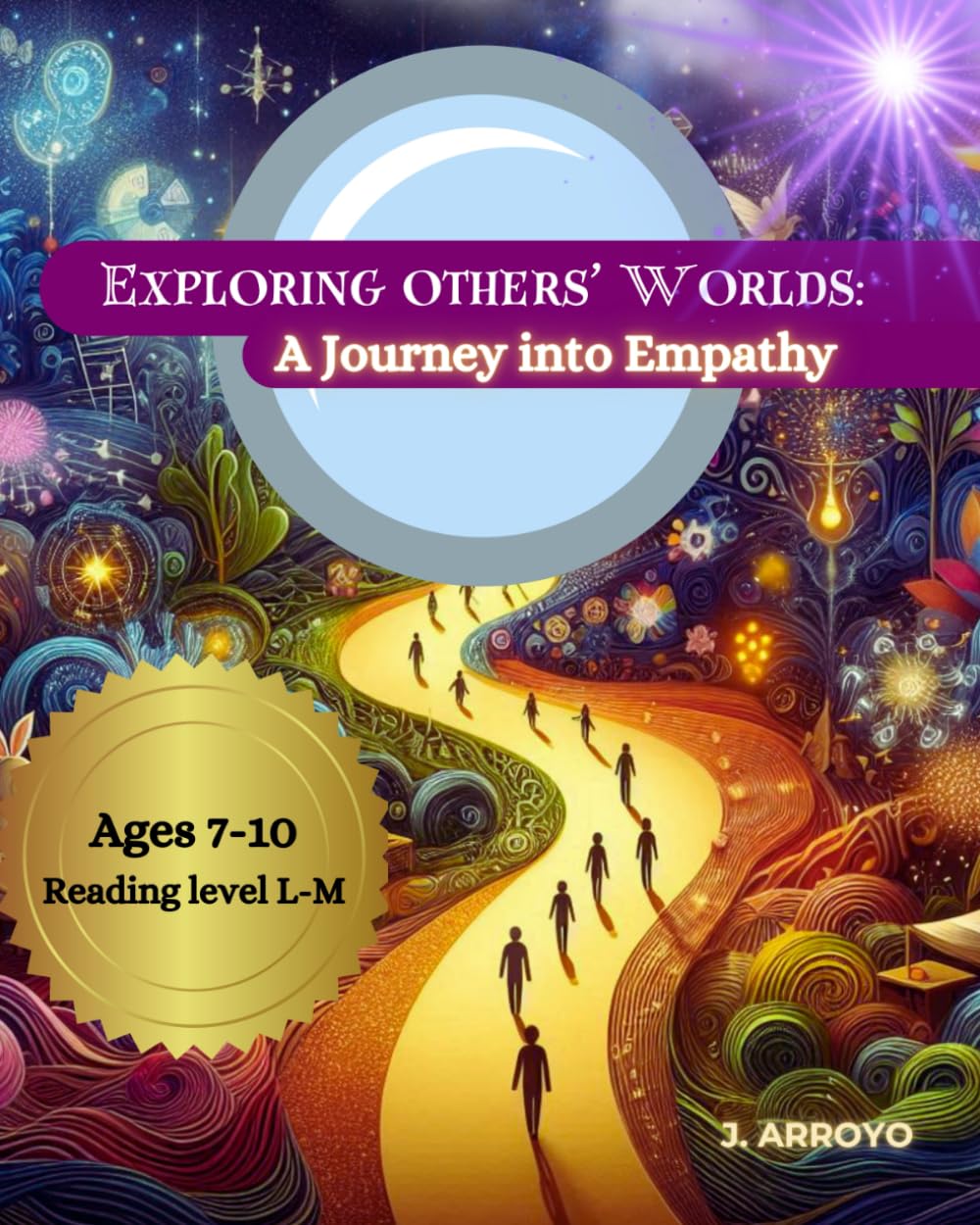 Exploring Others’ Worlds: A Journey into Empathy