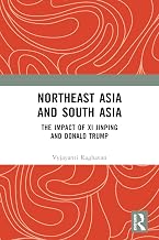Northeast Asia and South Asia: The Impact of Xi Jinping and Donald Trump