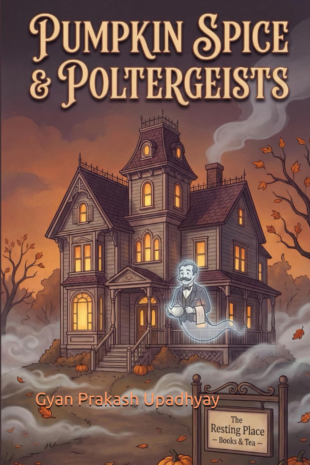 Pumpkin Spice & Poltergeists: A Cozy Ghost Mystery (The Hollow’s End Mysteries Book 1)