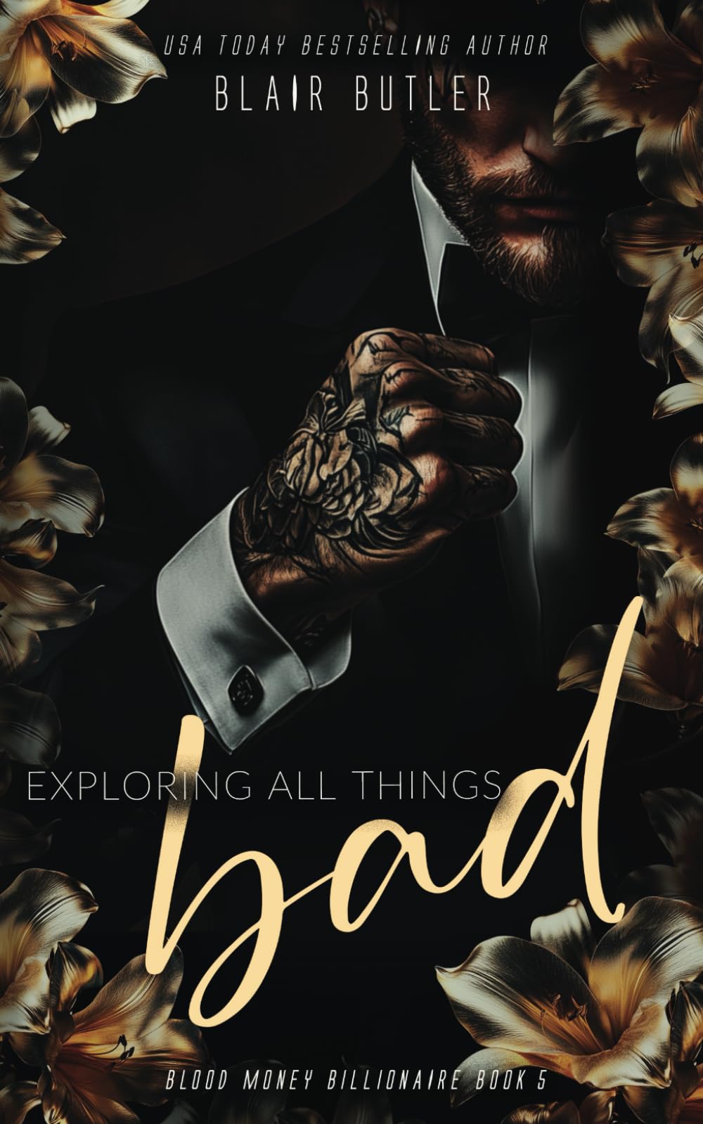 Exploring All Things Bad: A Mafia Billionaire Romance (Blood Money Billionaire)