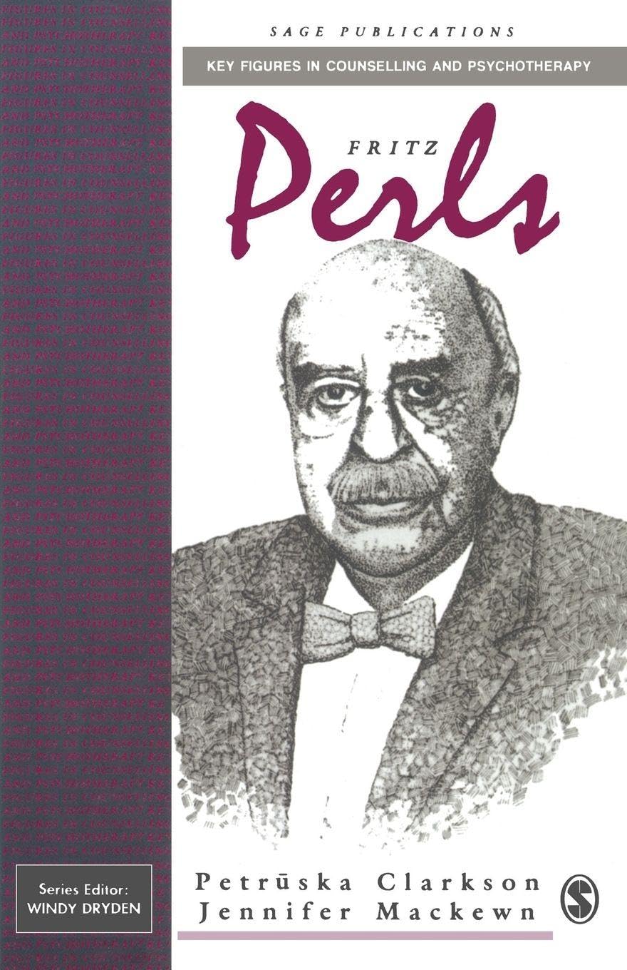 Fritz Perls: 4 (Key Figures in Counselling and... - Clarkson, Petruska