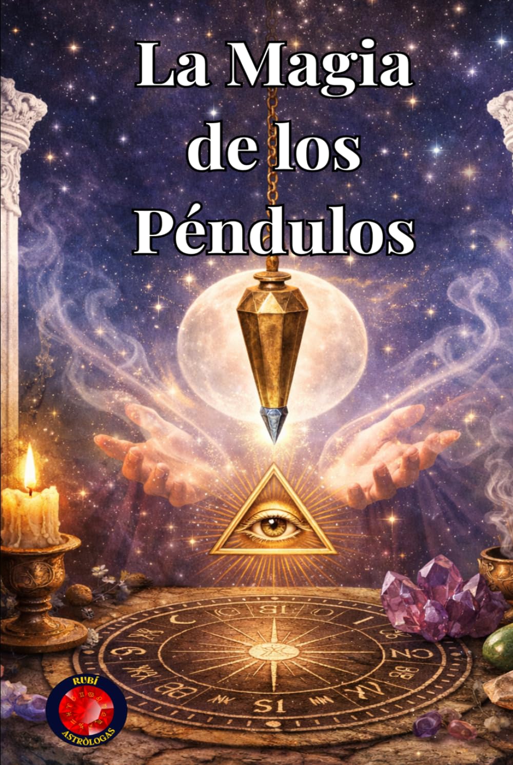 La Magia de los Péndulos