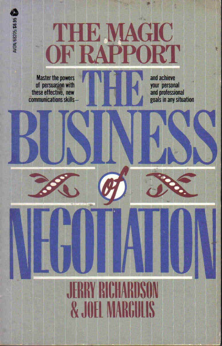 The Magic of Rapport: The Business of Negotiation