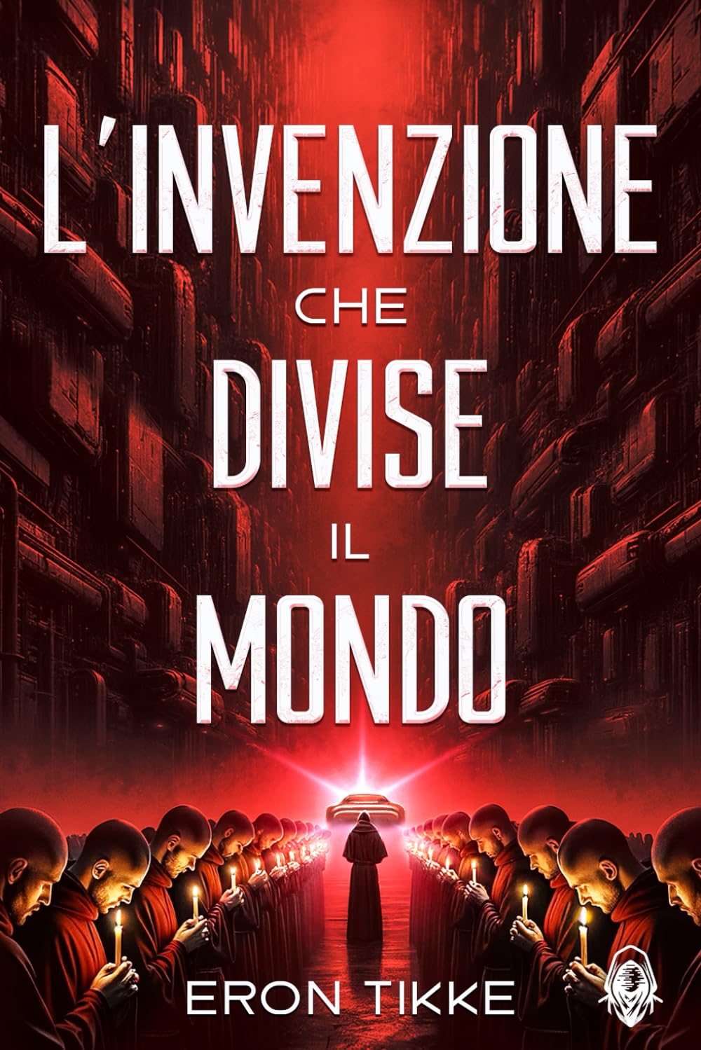 L'invenzione che divise il mondo (Saga delle Nuove Origini)