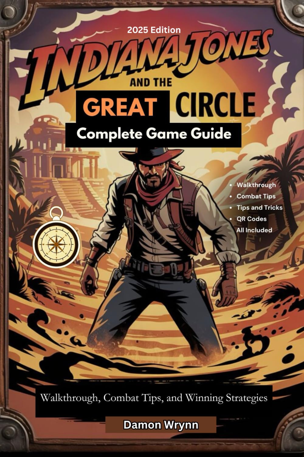 Indiana Jones and the Great Circle Complete Game Guide: Walkthrough, Combat Tips, and Winning Strategies
