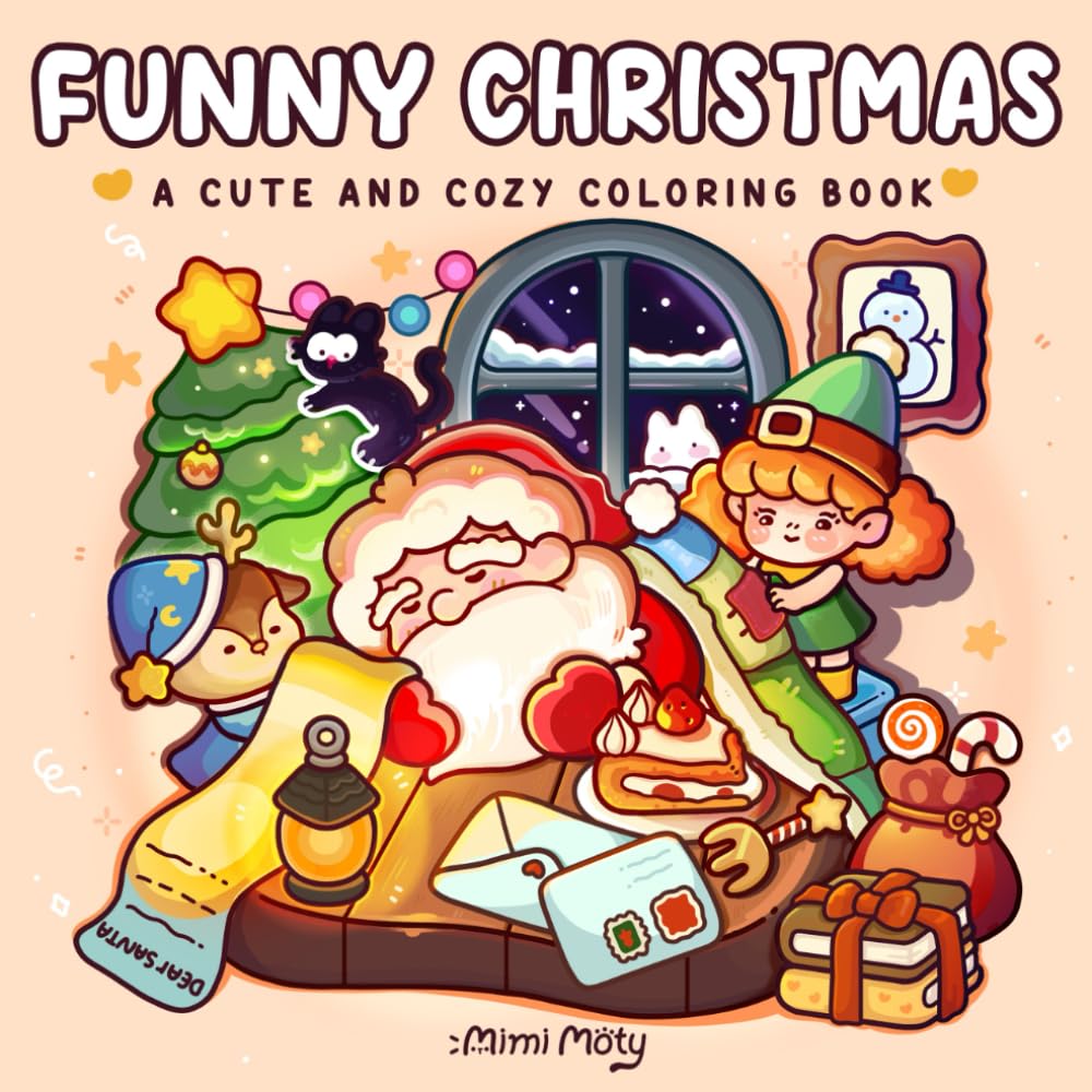 Funny Christmas: Cute and Cozy Coloring Book for Adults and Teens Featuring Adorable Xmas Characters and Silly Holiday Scenes for Relaxation