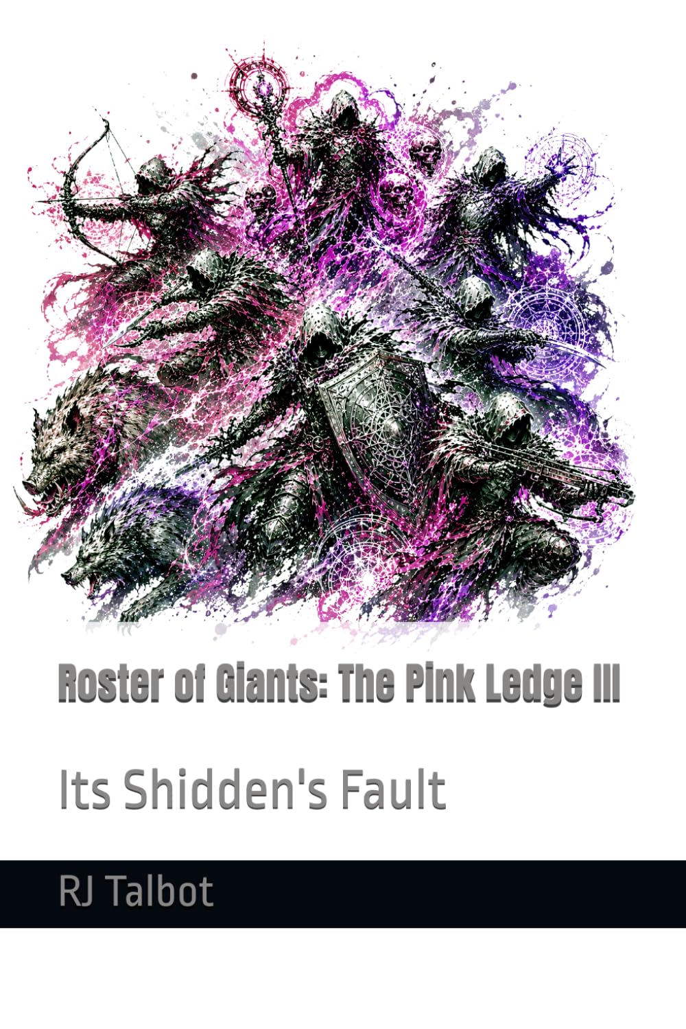Roster of Giants: The Pink Ledge III: Its Shidden's Fault (Hostile Shores Offline (Online))