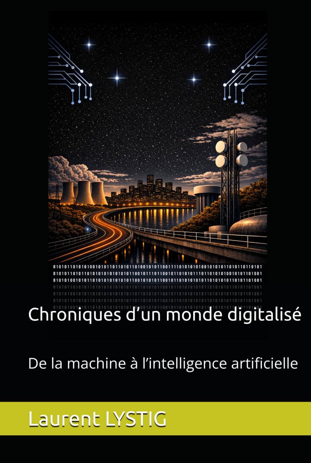 Chroniques d’un monde digitalisé: De la machine à l’intelligence artificielle