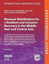 Revenue Mobilization for a Resilient and Inclusive Recovery in the Middle East and Central Asia (Departmental Papers) (English Edition)