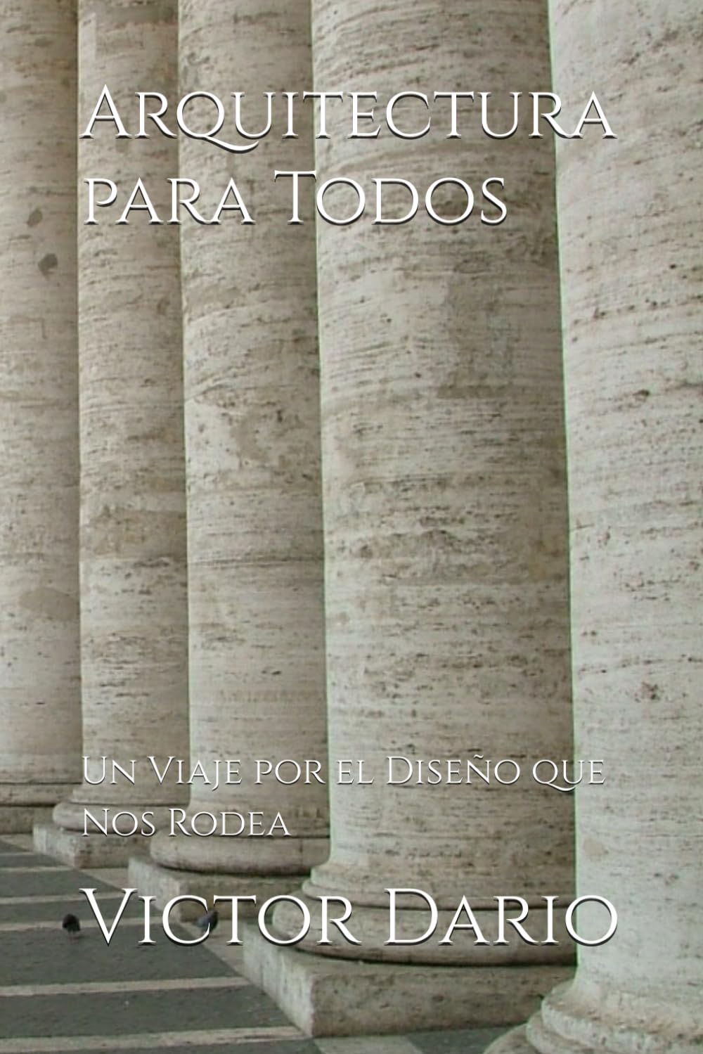 Arquitectura para Todos: Un Viaje por el Diseño que Nos Rodea