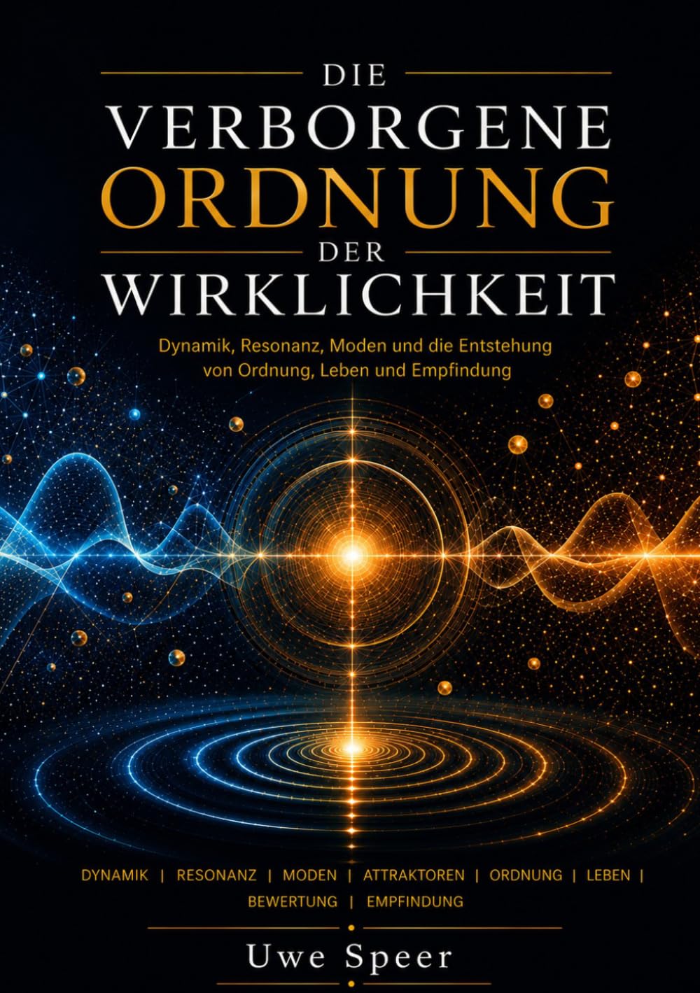 Die verborgene Ordnung der Wirklichkeit