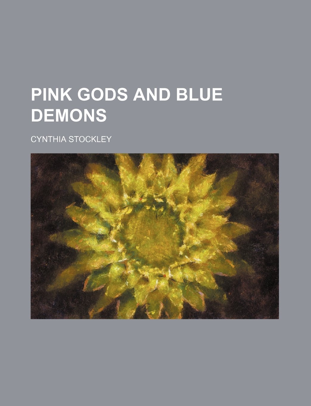 Pink Gods and Blue Demons