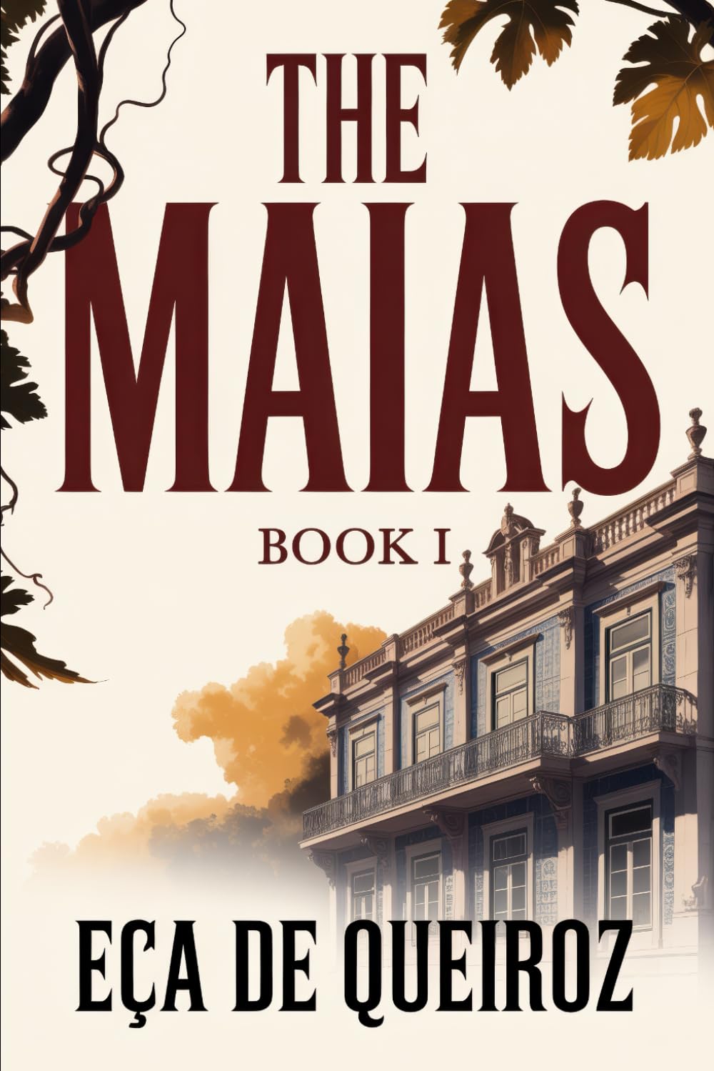 The Maias - Episodes of a Romantic Life - Book I: A New Translation