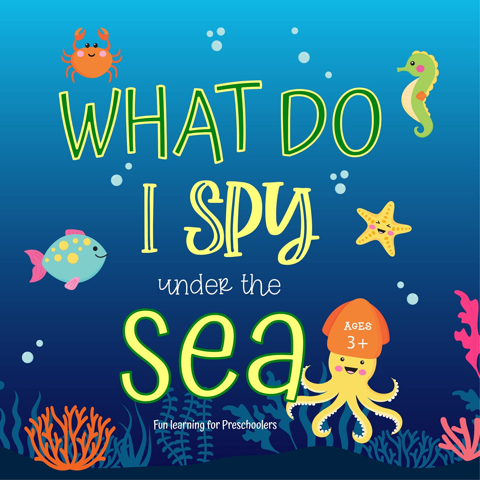 Buy What do I under the Sea A Fun I Picture Book for Children Ages 3