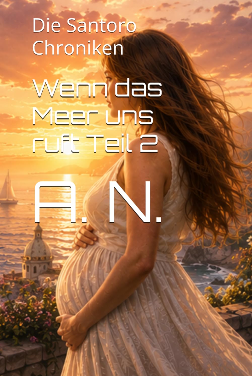 Wenn das Meer uns ruft Teil 2: Die Santoro Chroniken