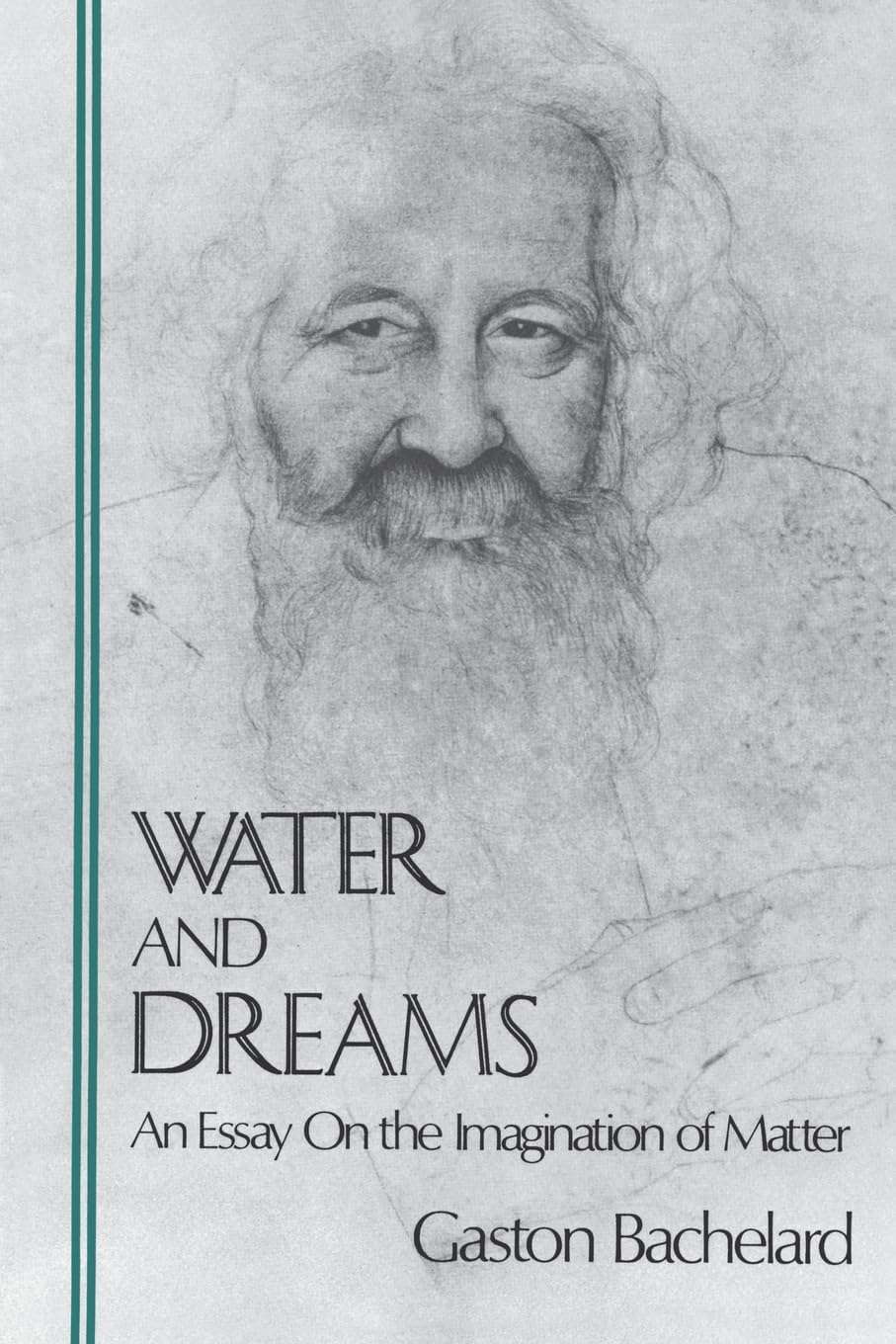 Water and Dreams an Essay on the Imagination of Matter (Bachelard Translation)