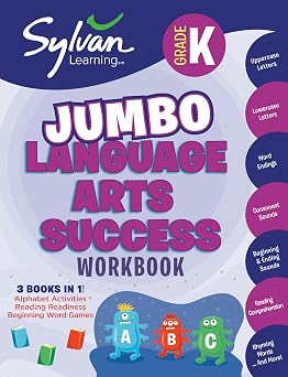 Kindergarten Jumbo Language Arts Success Workbook 3 Books in 1 --Alphabet Activities; Reading Readiness; Beginning Word Games; Activities, Exercises, ... Ahead Sylvan Language Arts Jumbo Workbooks