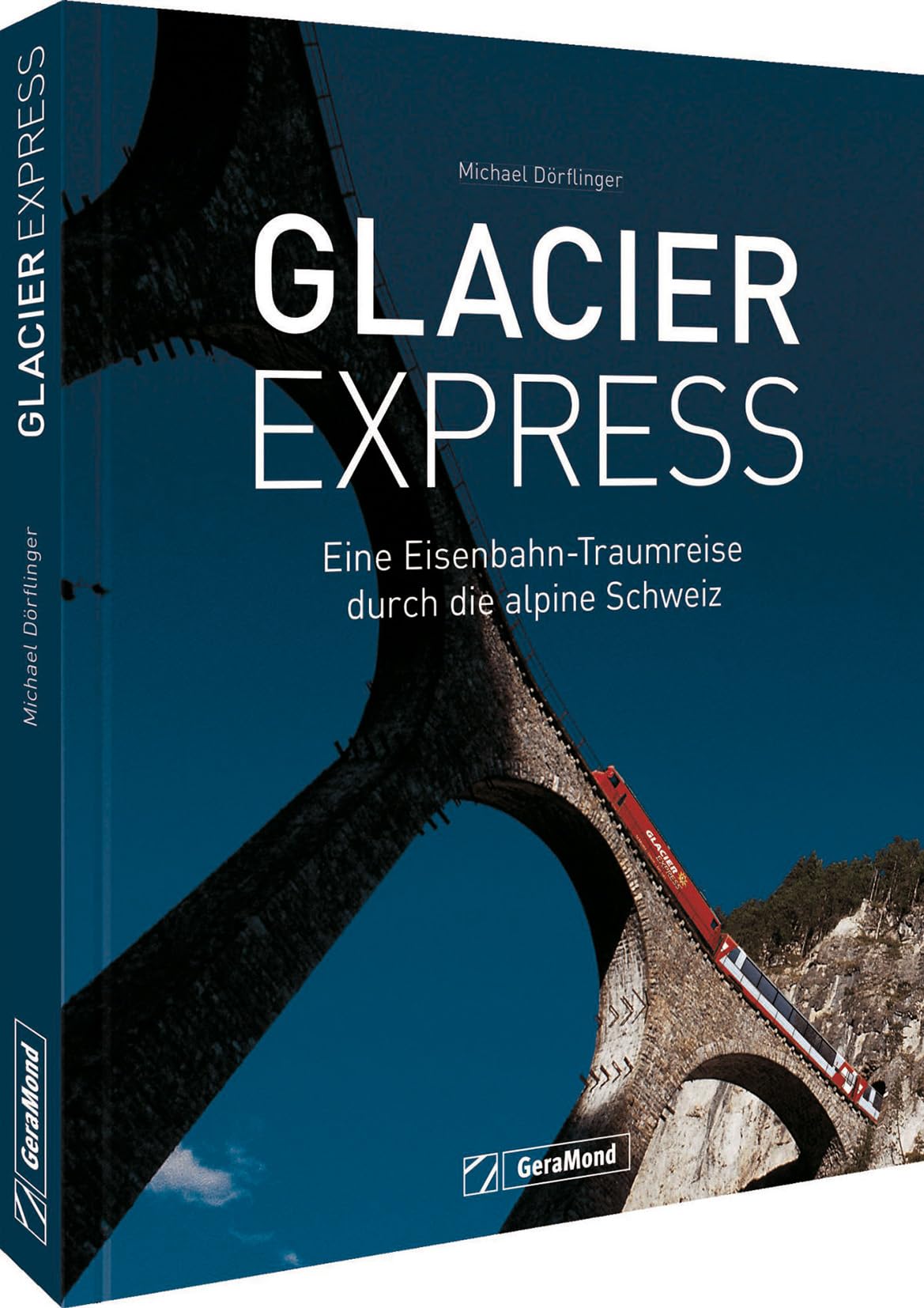 Glacier Express: Eine Eisenbahn-Traumreise durch die alpine Schweiz