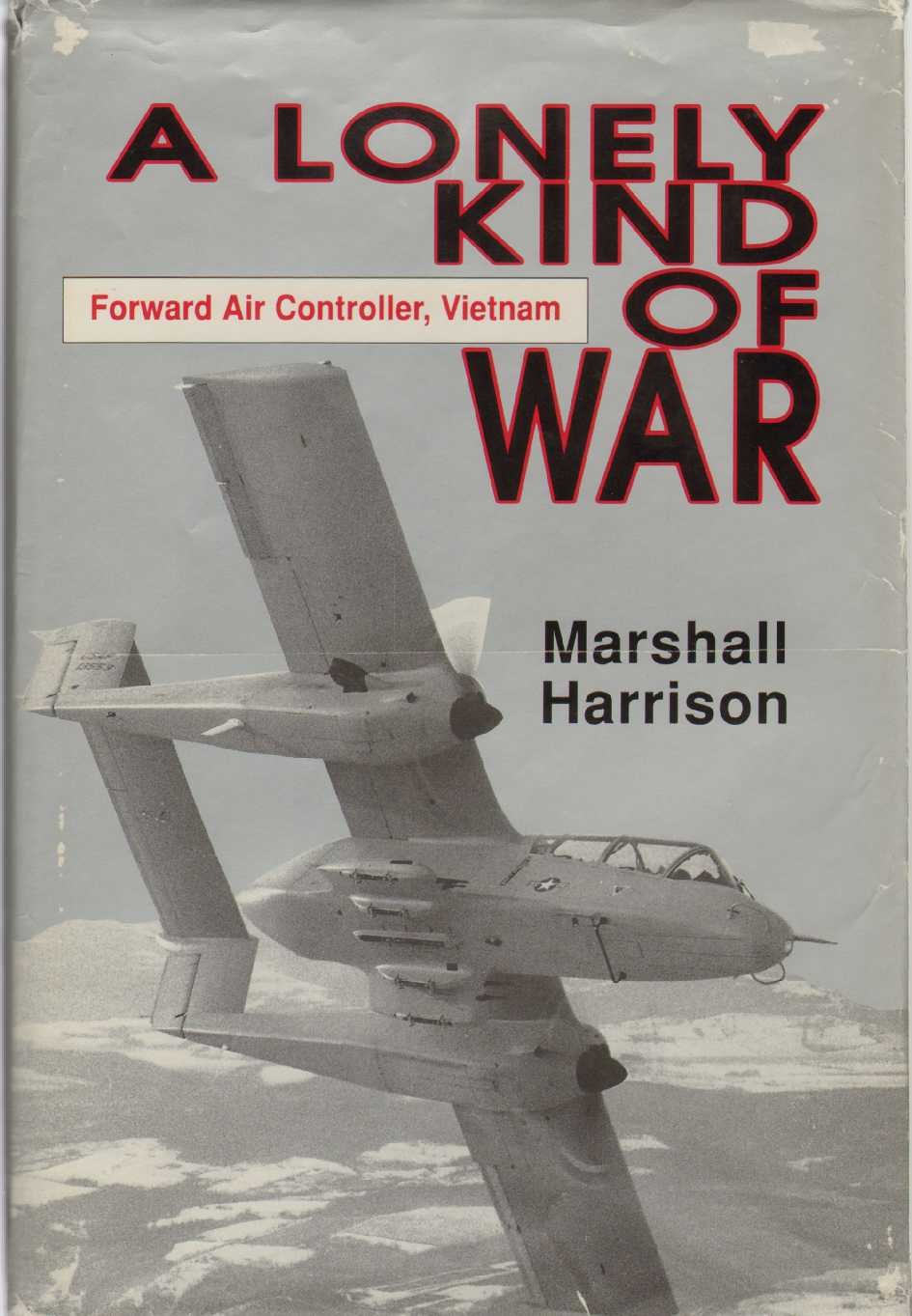 A Lonely Kind of War: Forward Air Controller, Vietnam