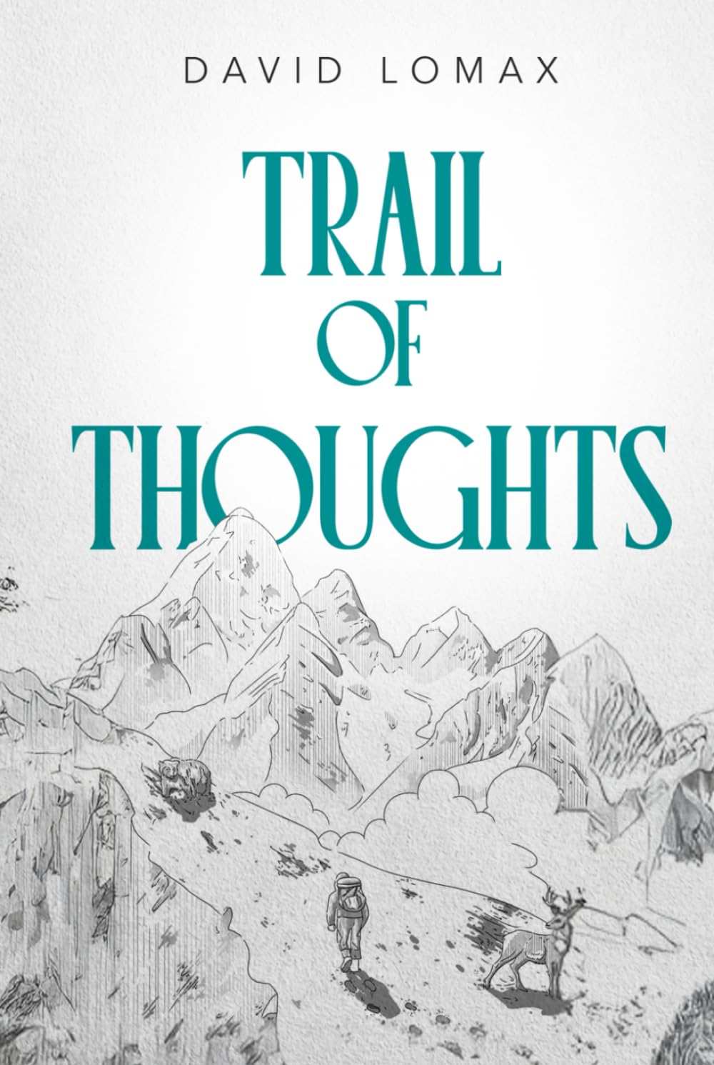 Trail of Thoughts: A True Story of Survival in Alaska's Remote Wilderness