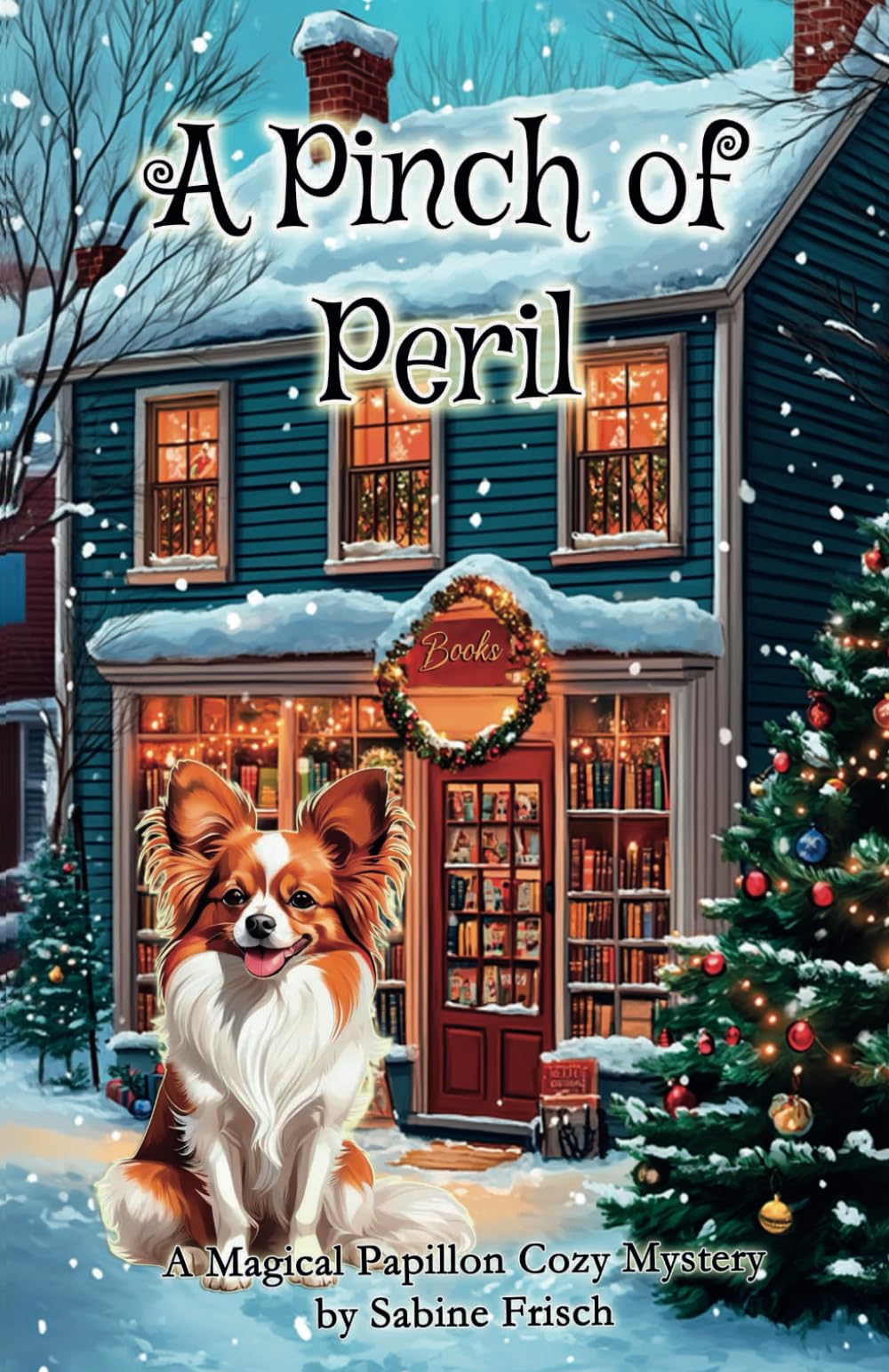 A Pinch of Peril: A Magical Papillon Cozy Mystery: A Magical Papillon Cozy Mystery (Magical Papillon Mysteries)