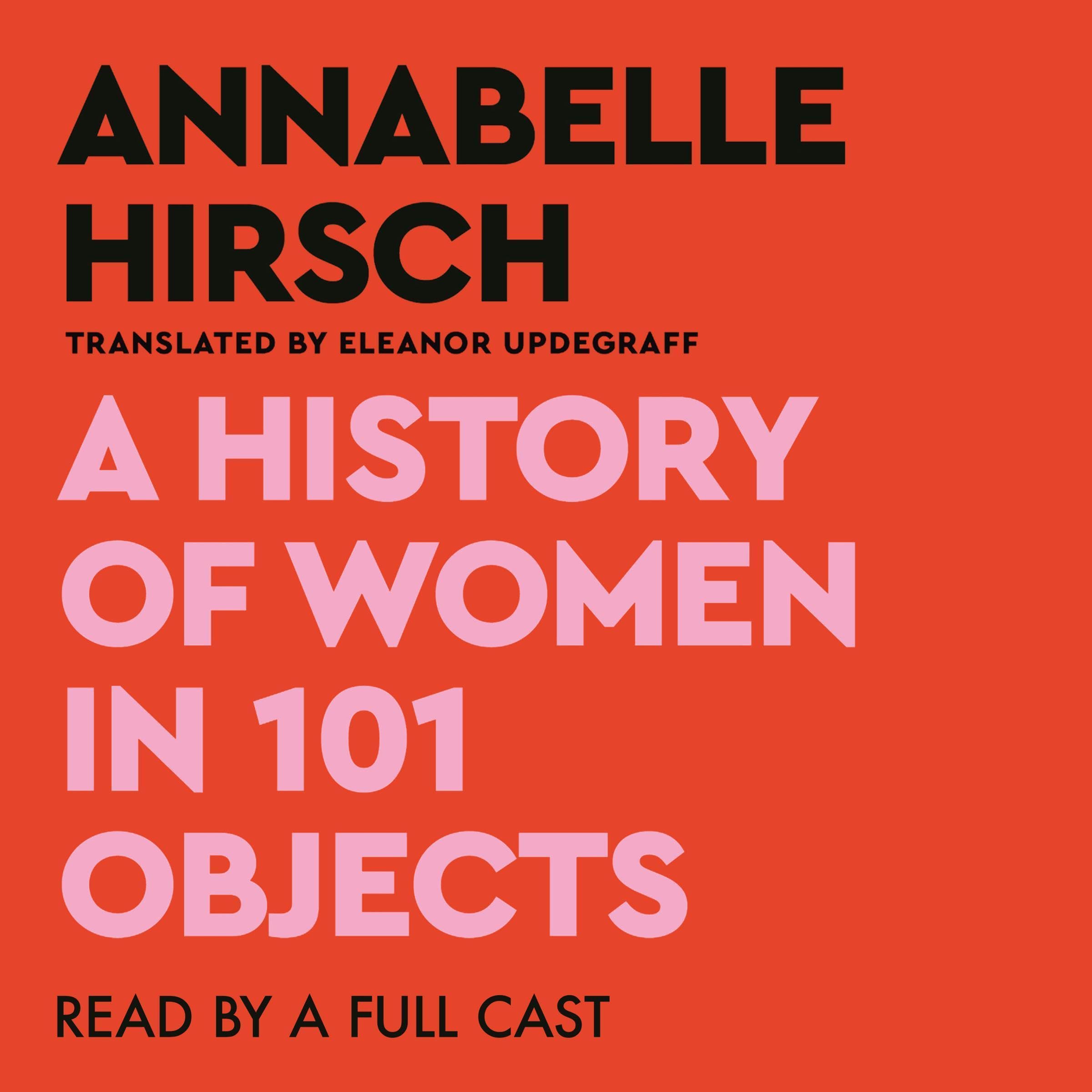 A History of Women in 101 Objects