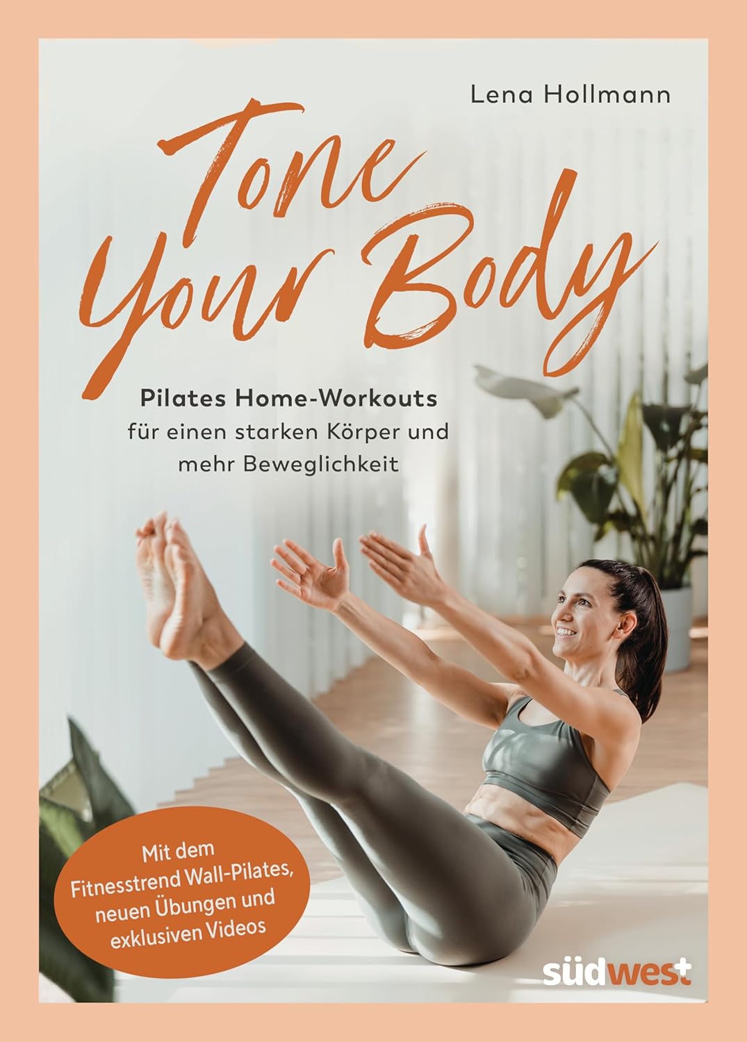 Tone your Body Pilates HomeWorkouts für einen starken Körper und mehr