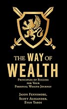 The Way of Wealth: Principles of Success for Your Personal Wealth Journey