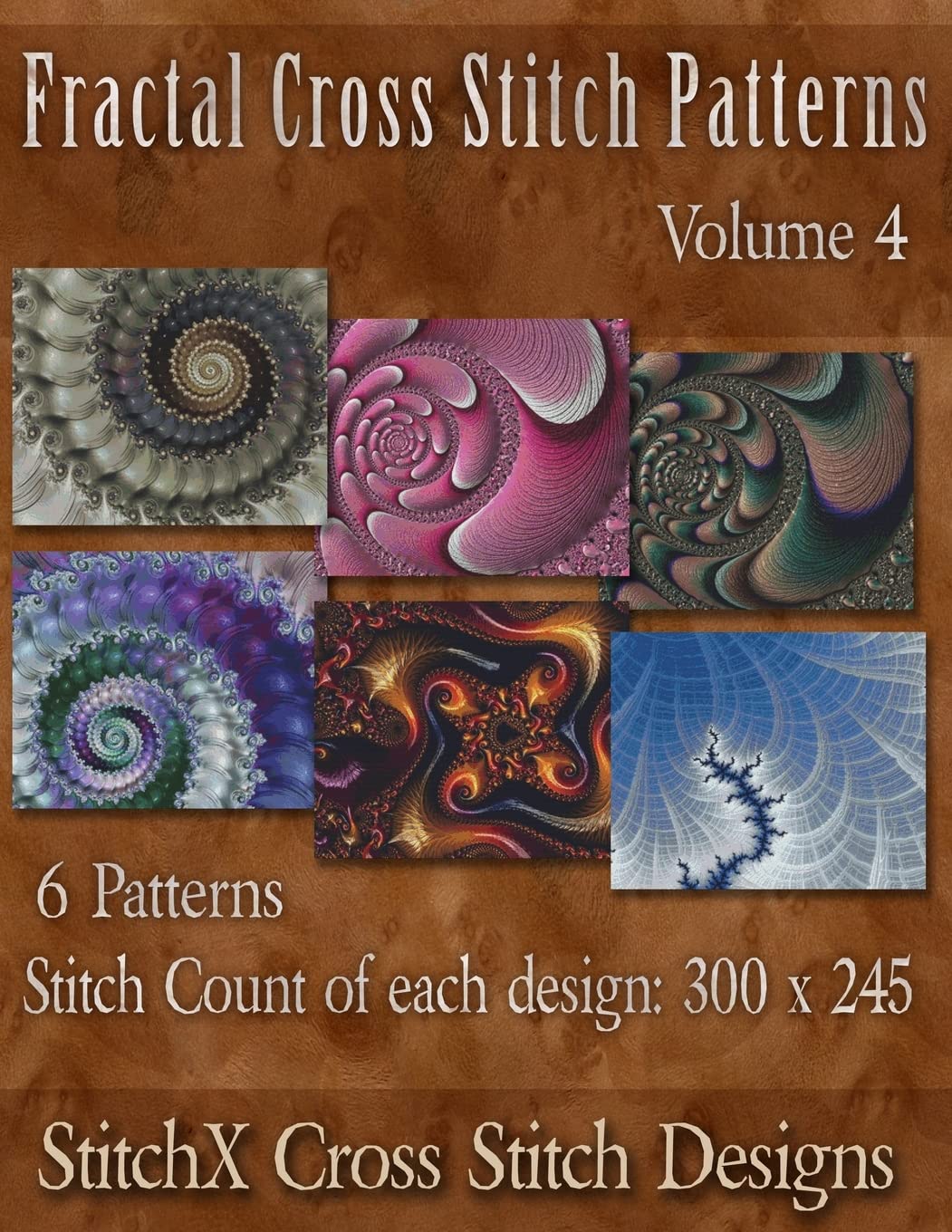 Fractal Cross Stitch Patterns Volume 4 (Fractal Cross Stitch Collection)