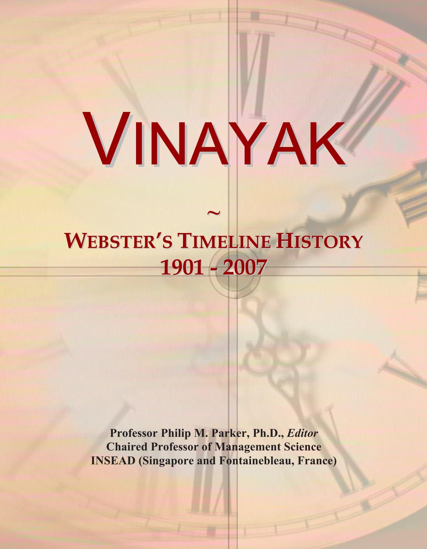 Vinayak: Webster's Timeline History, 1901 - 2007