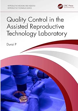 QUALITY CONTROL IN THE ASSISTED REPRODUCTIVE TECHNOLOGY LABORATORY (PB 2024)