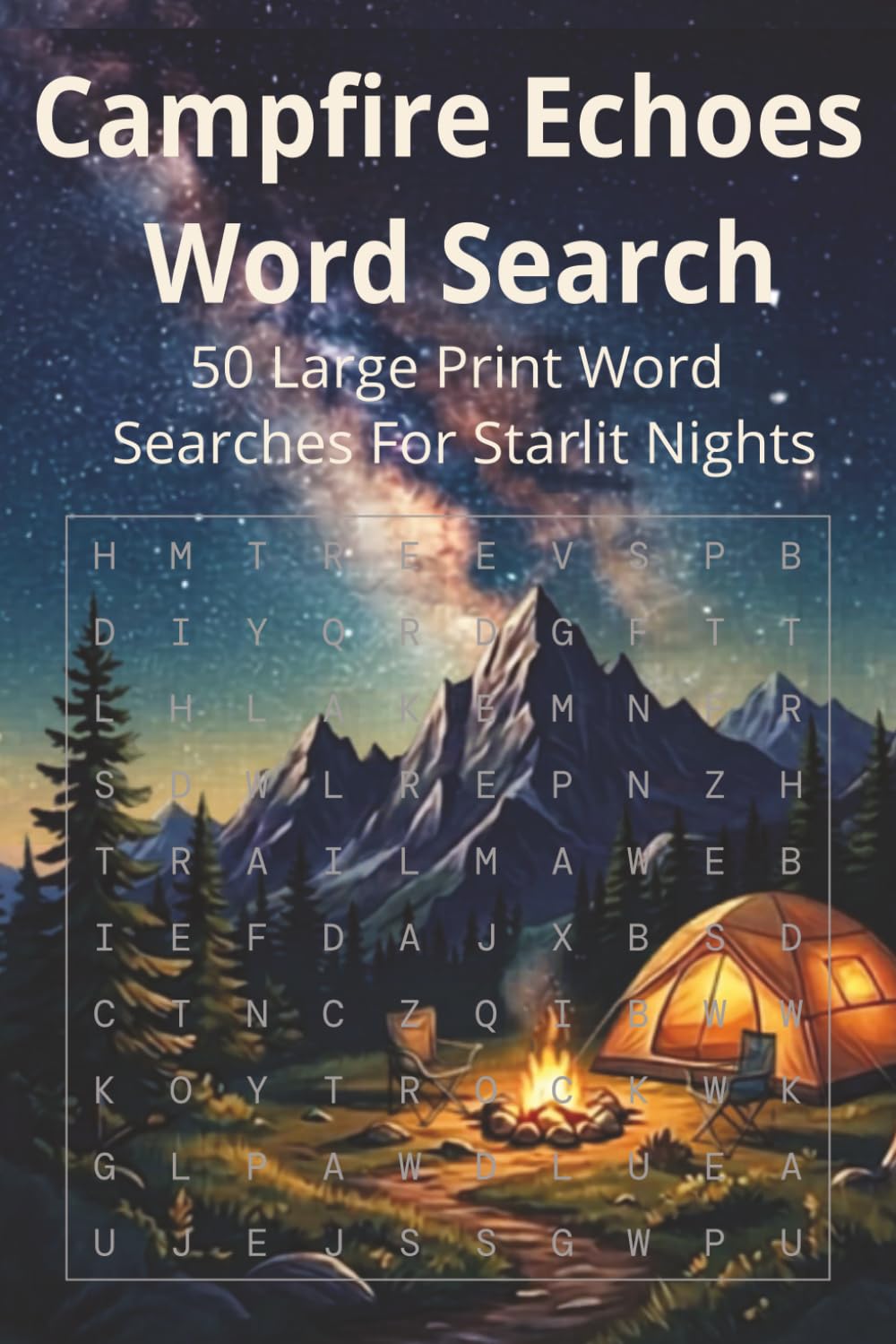 Campfire Echoes Word Search: 50 Large Print Word Searches for Starlit Nights