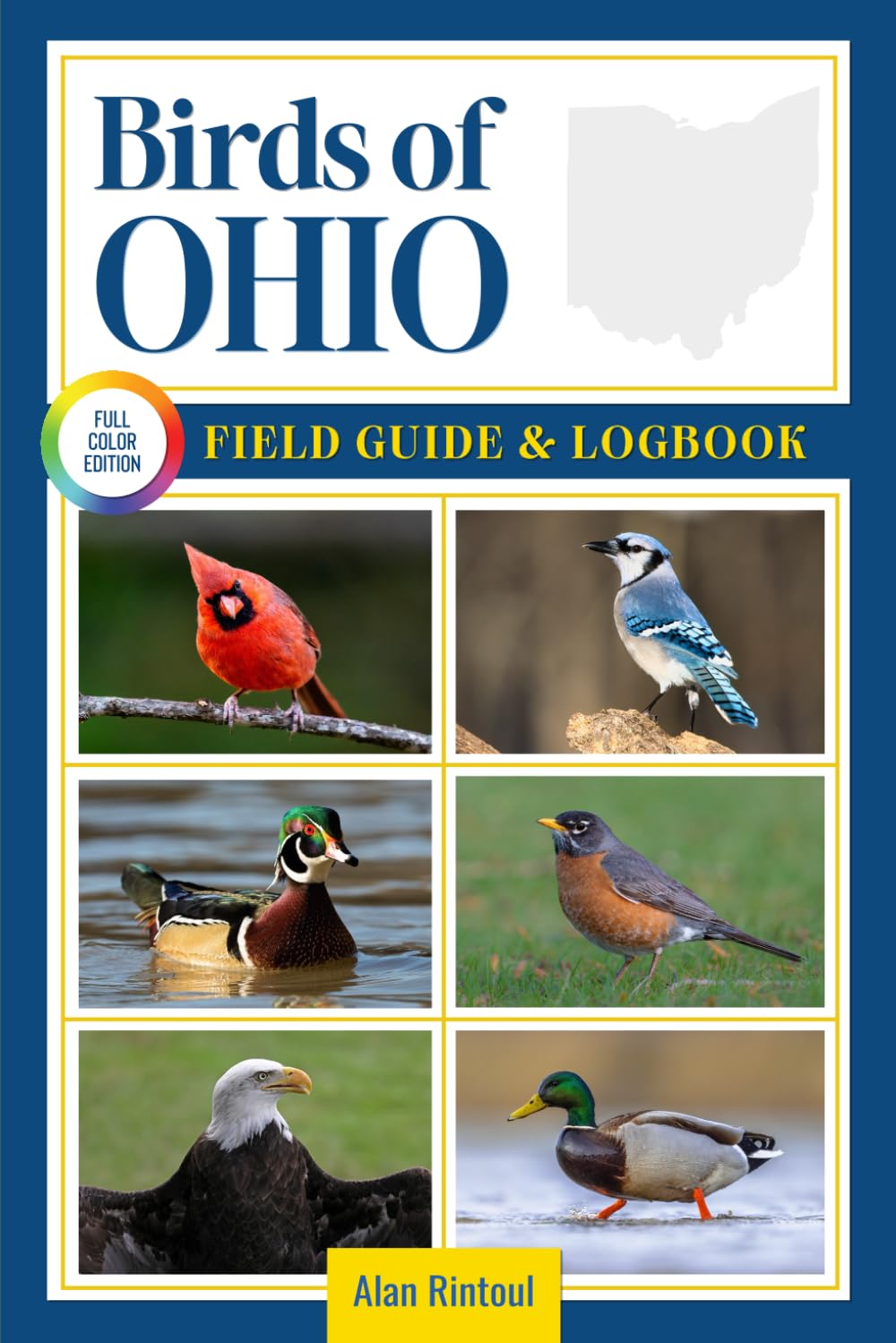 Birds of Ohio Field Guide and Logbook: An Essential Birdwatching Guide with Identification Tips for 60 Common Bird Species in Ohio      Paperback – June 13, 2025