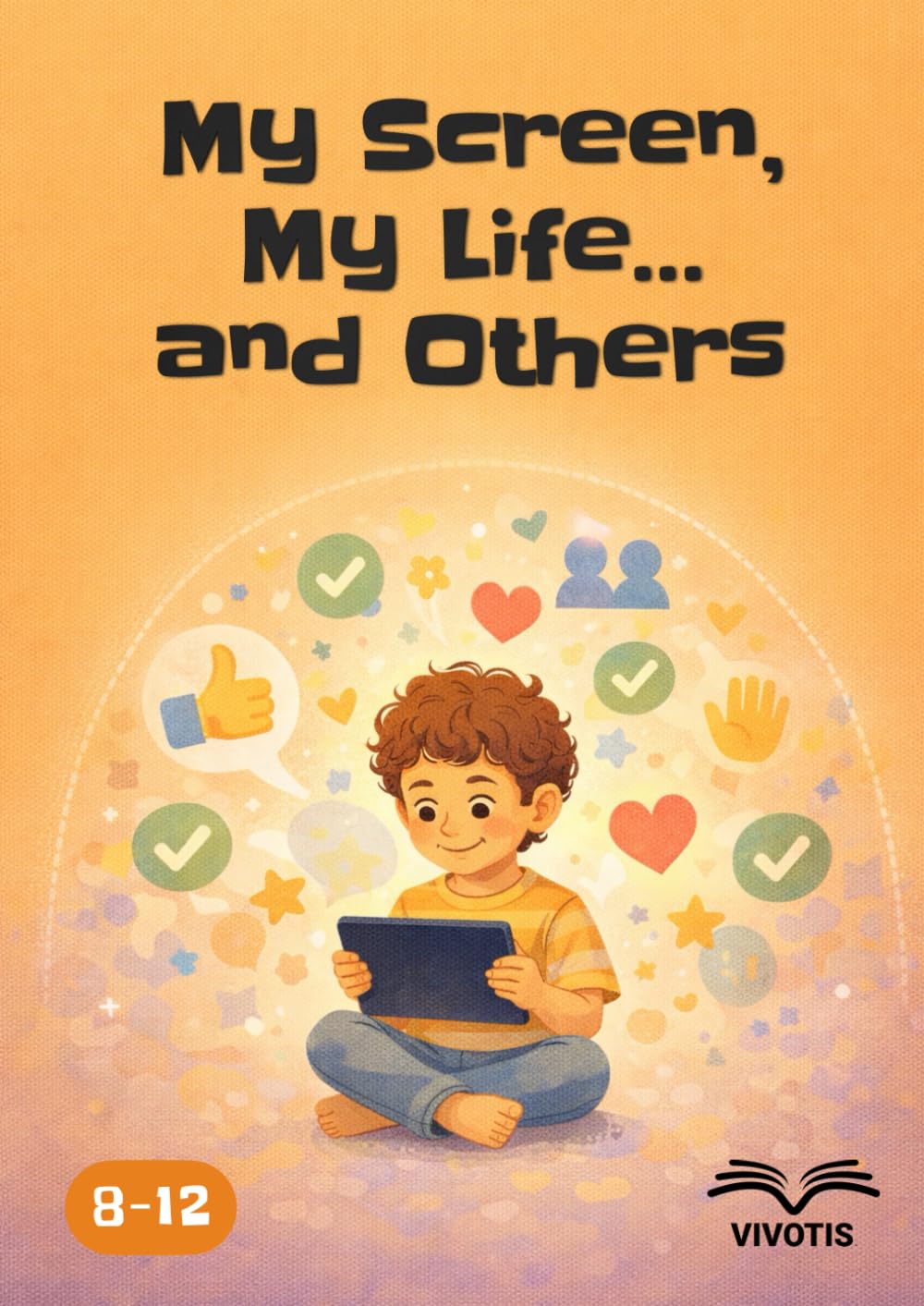 My Screen, My Life… and Others: Growing up with screens while respecting yourself and others