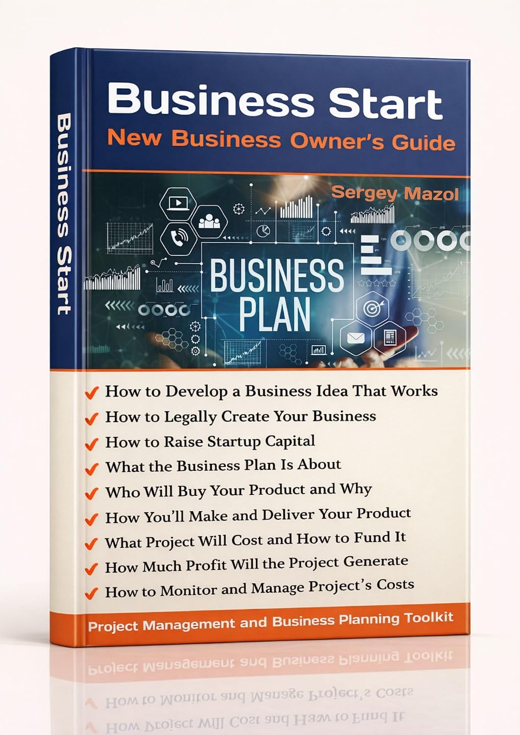 Business Start: Project Management Guide for the New Business Owner: Investment Planning and Capital Budgeting. How to Write a Business Plan and Invest in Startup. Business Ideas Planner & Investing