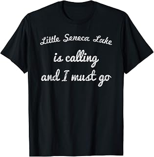 LITTLE SENECA LAKE MARYLAND Funny Fishing Camping Gift T-Shirt