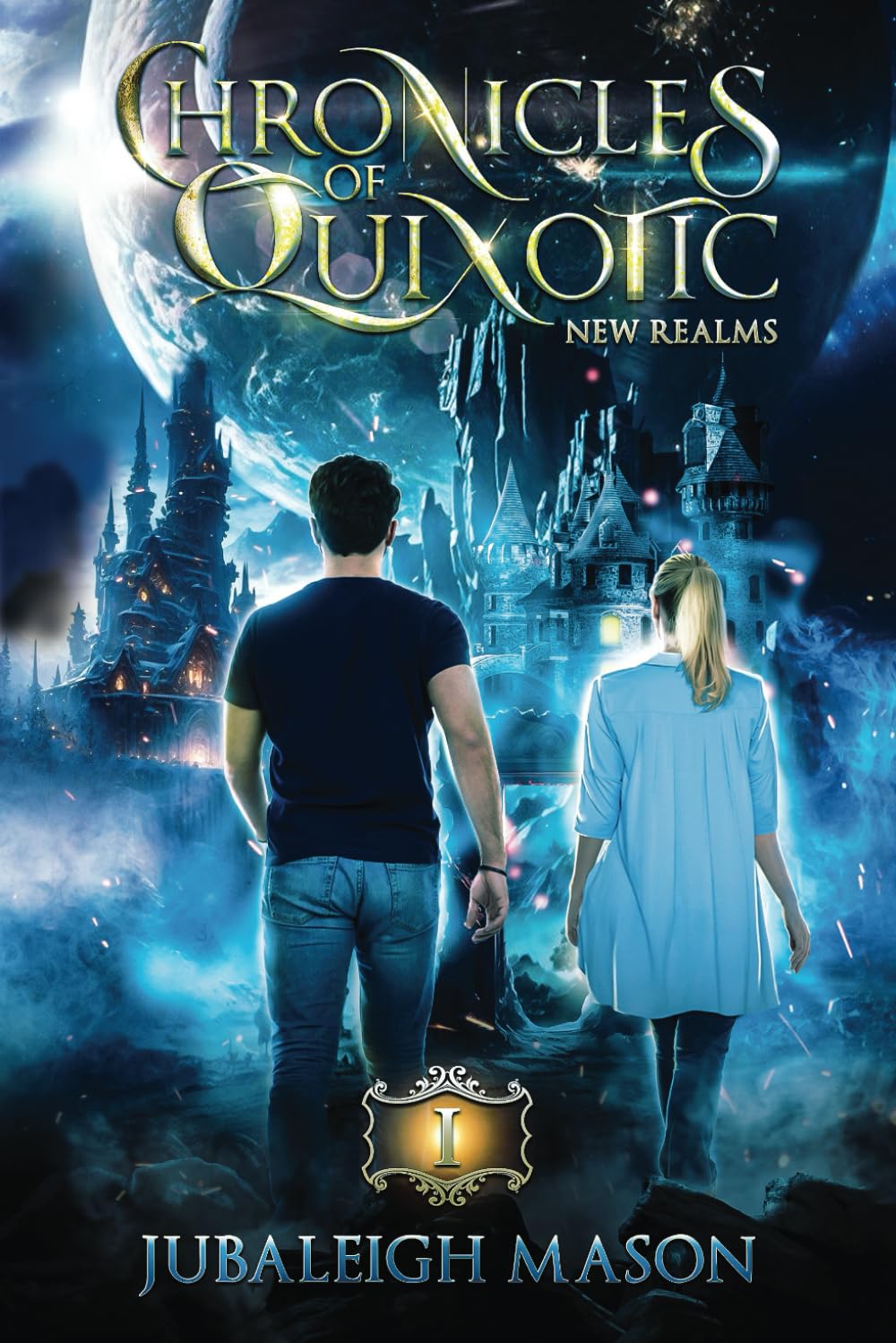 Chronicles of Quixotic: A Milenium Ago there were two Realms Book 1