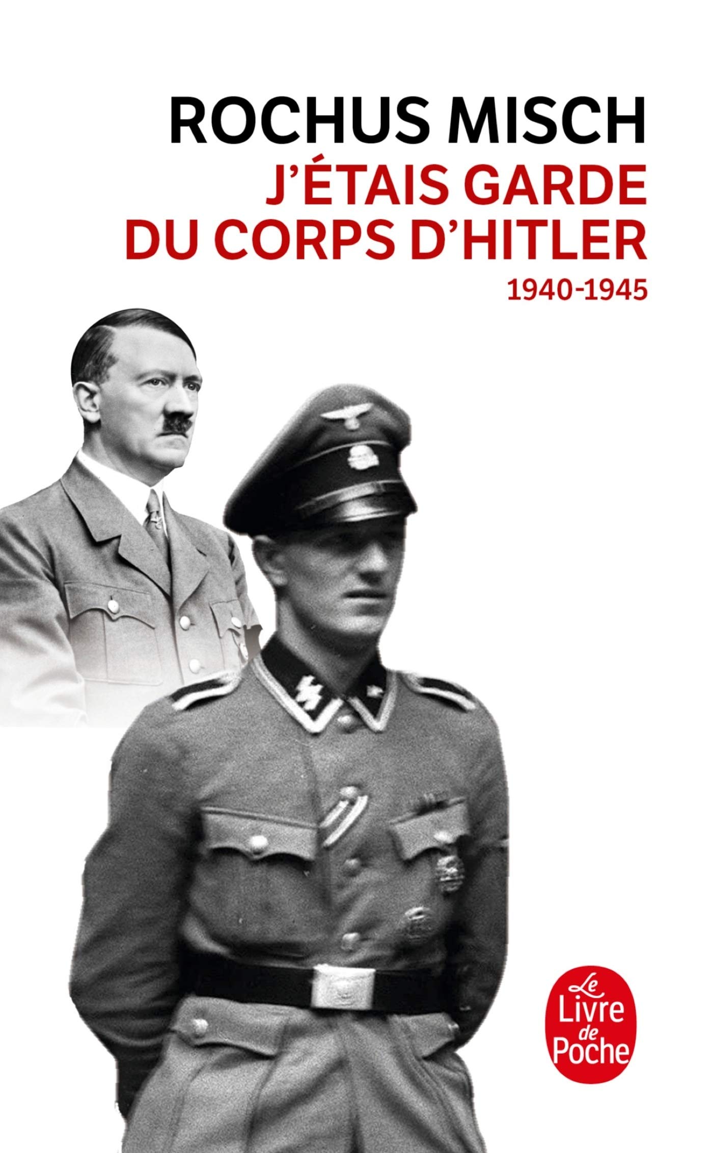 J'etais Garde Du Corps D'hitler (French Edition) [Pocket Book] Misch