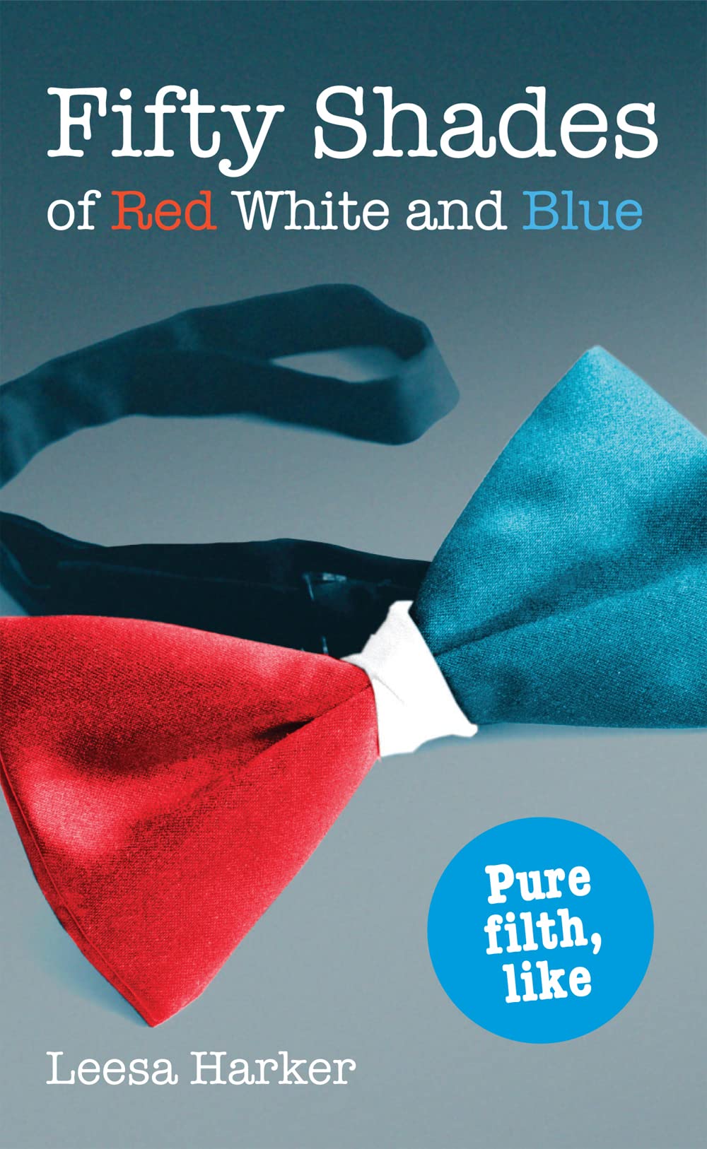 Fifty Shades of Red White and Blue: Maggie Muff Trilogy, Book 1