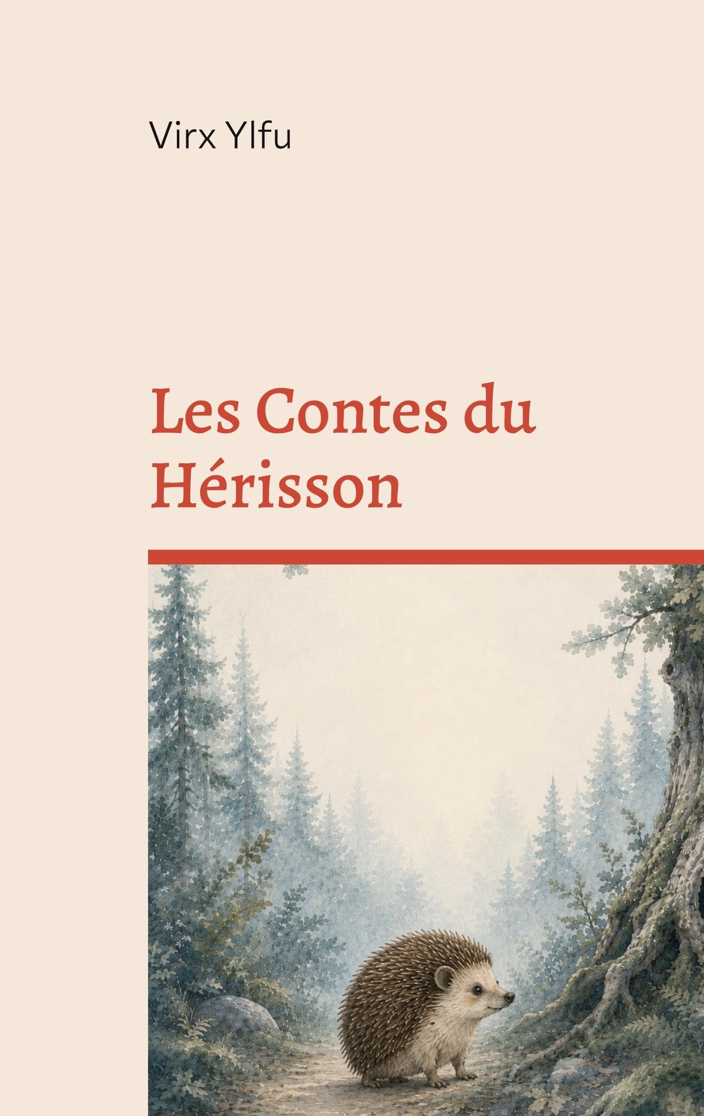 Les Contes du Hérisson: Un chemin Ékkaïen sous les arbres