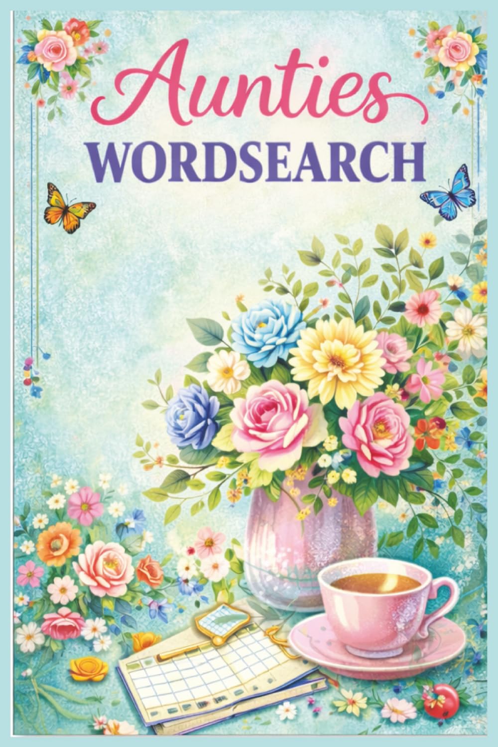 Auntie's Wordsearch Puzzle Book: Aunt, Aunty, Great Aunt, Word Search, Brain Teaser, Gift, Christmas, Birthday, Large Print, Stocking Stuffer, Paperback, 6X9, 23 Puzzles