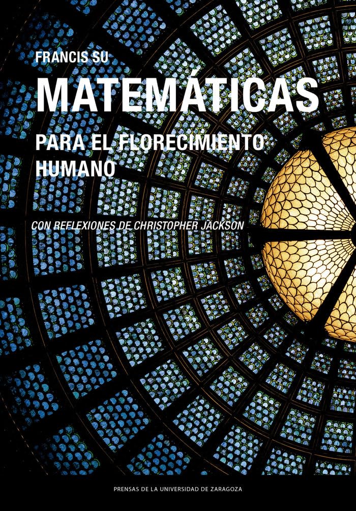 Matemáticas para el florecimiento humano: 78 (Fuera de colección)