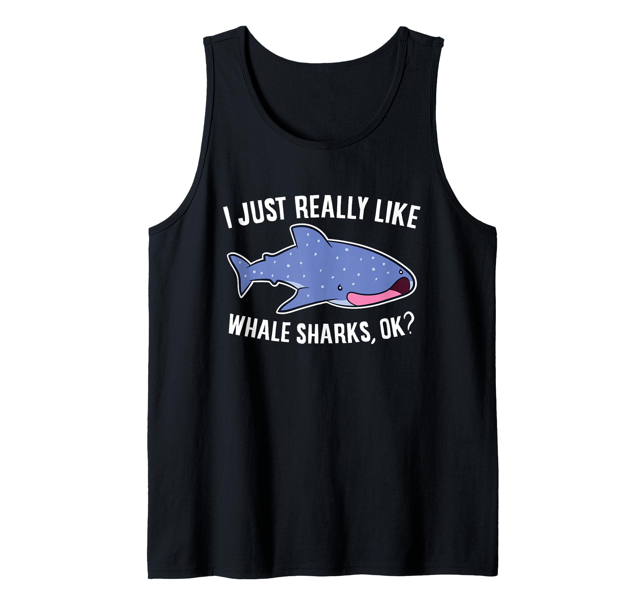 Whale Shark I Just Really Like Whale Sharks Tank Top