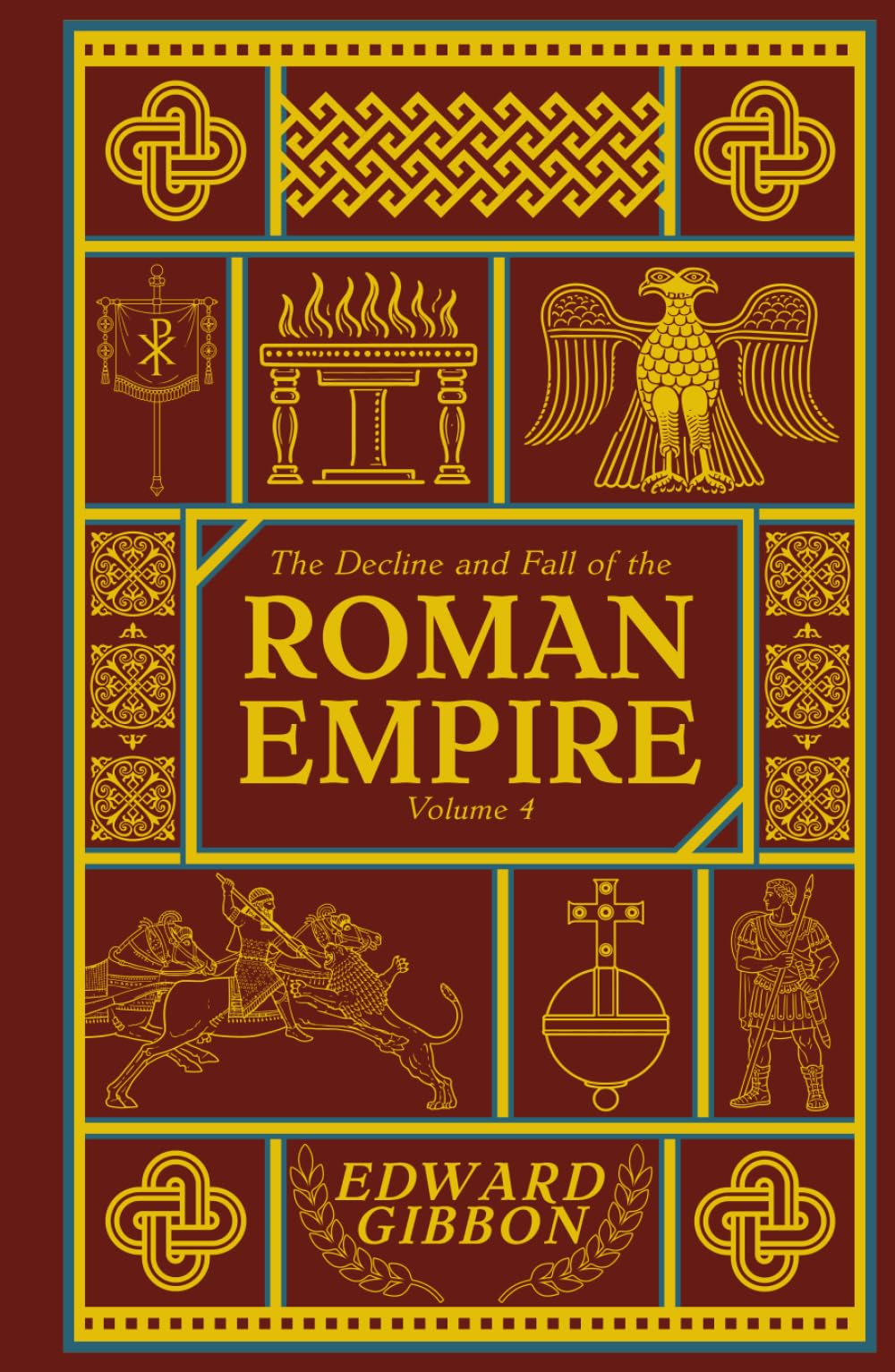 The Decline and Fall of the Roman Empire: Volume IV