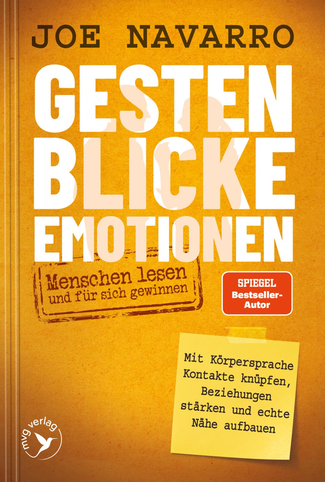 Gesten, Blicke, Emotionen – Menschen lesen und für sich gewinnen: Mit Körpersprache Kontakte knüpfen, Beziehungen stärken und echte Nähe aufbauen | SPIEGEL-Bestseller-Autor