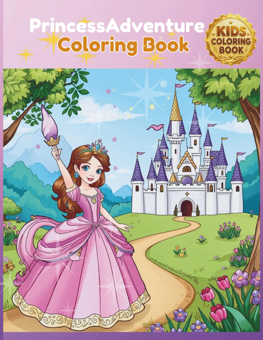 Princess Adventure Coloring Book: Fun & Easy Coloring Pages for Kids Ages 3–6