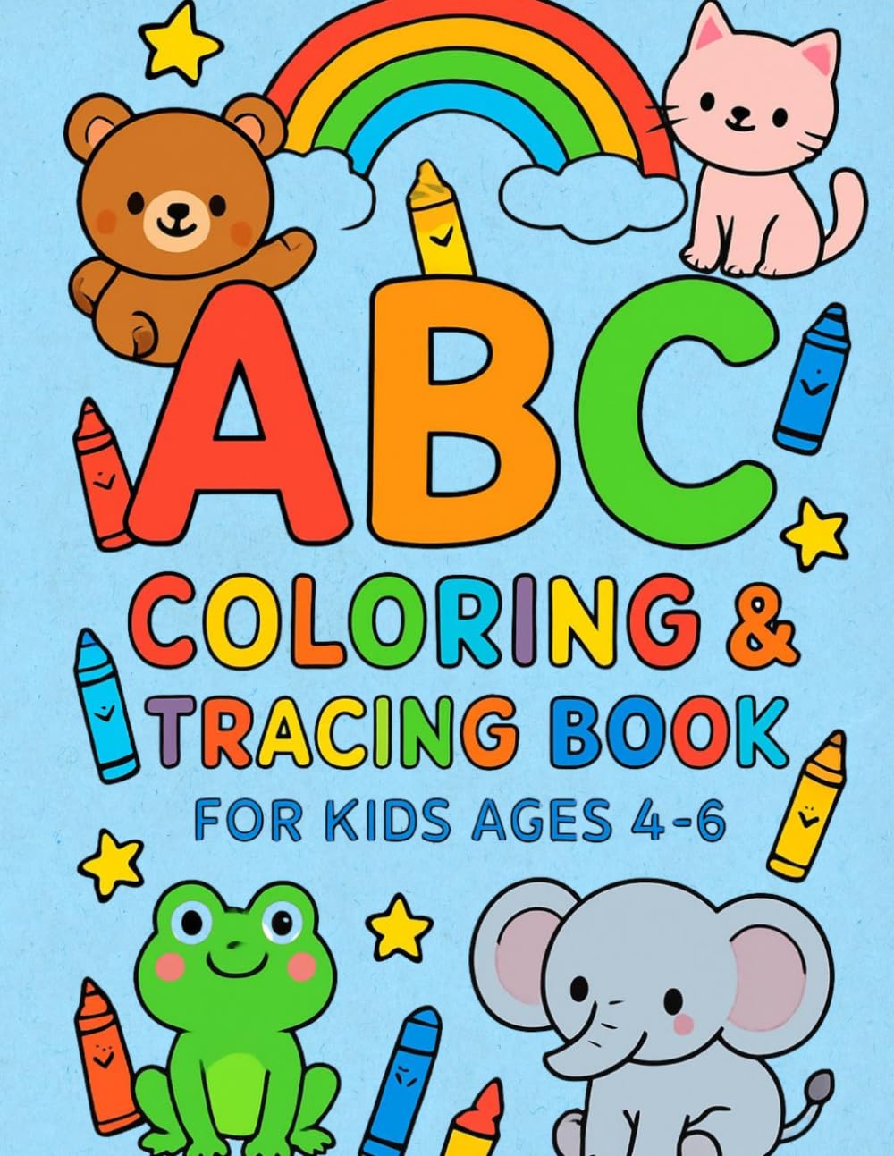 ABC Coloring & Tracing Book for Kids Ages 4-6: Alphabet Practice, Handwriting & Fun Coloring Pages for Preschool and Kindergarten