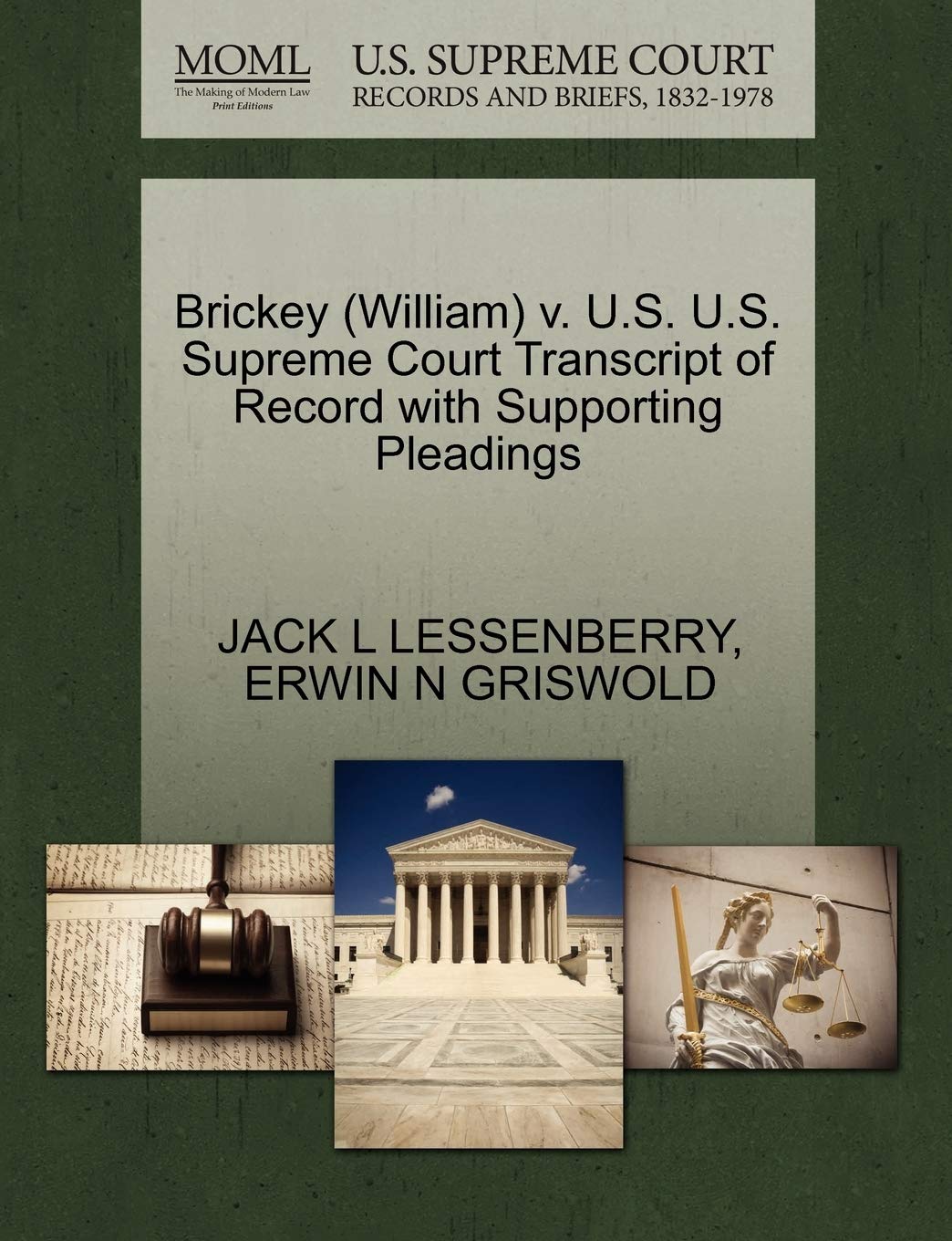 Brickey (William) V. U.S. U.S. Supreme Court Transcript of Record with Supporting Pleadings